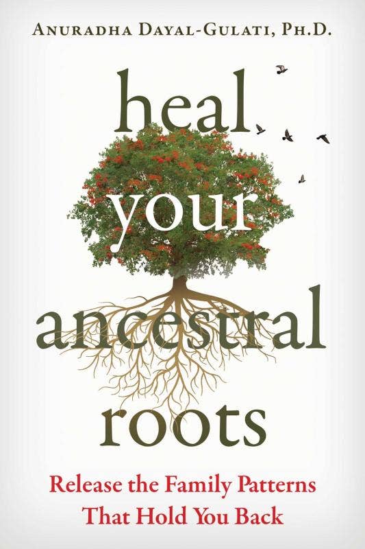 HEAL YOUR ANCESTRAL ROOTS