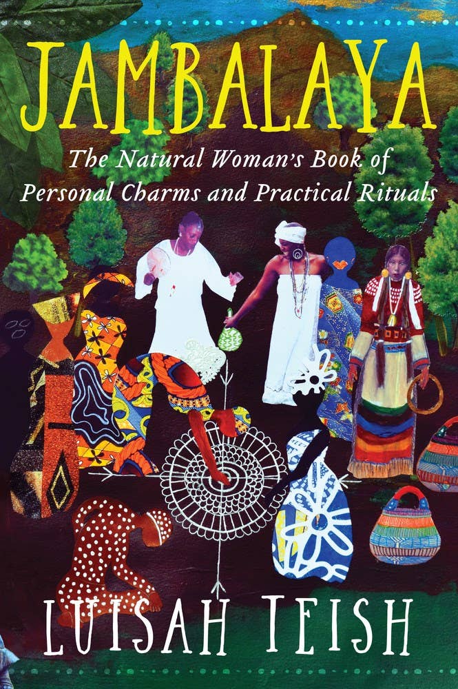 JAMBALAYA: THE NATURAL WOMEN'S BOOKS OF PERSONAL CHARMS AND PRACTICAL RITUALS