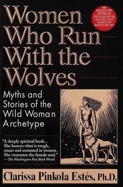 WOMEN WHO RUN WITH WOLVES