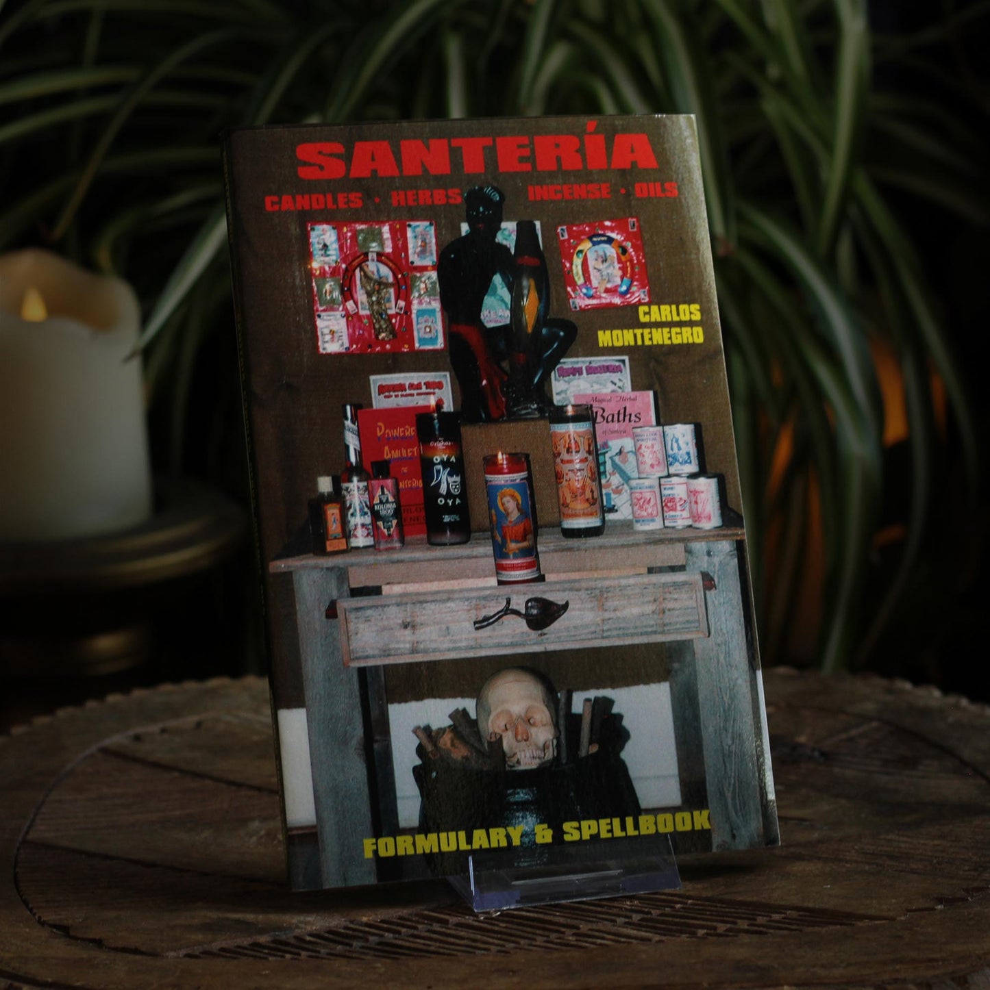 SANTERIA: FORMULARY & SPELLBOOK