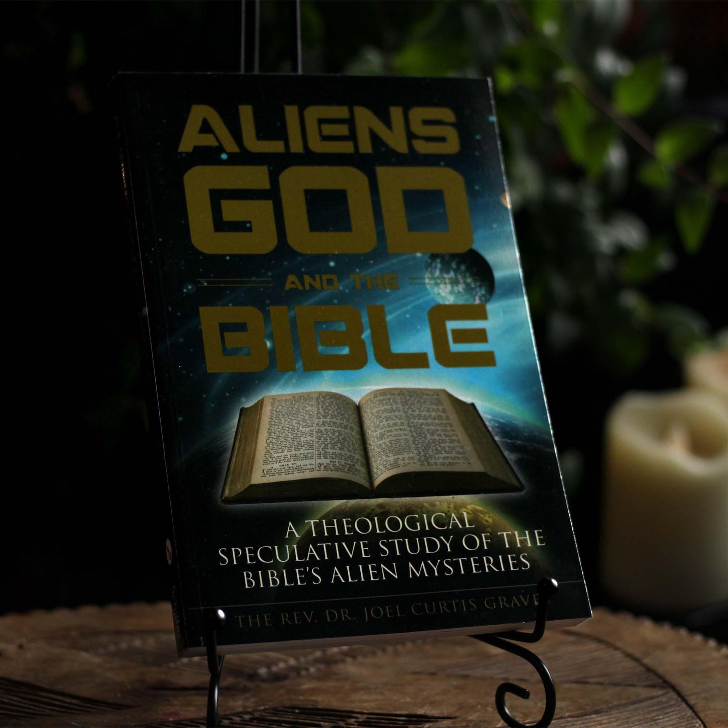 ALIENS, GOD, AND THE BIBLE