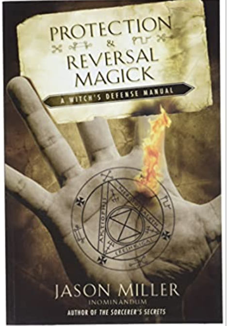 PROTECTION AND REVERSAL MAGICK