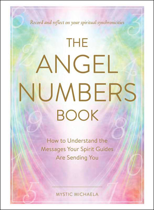 THE ANGEL NUMBERS BOOK