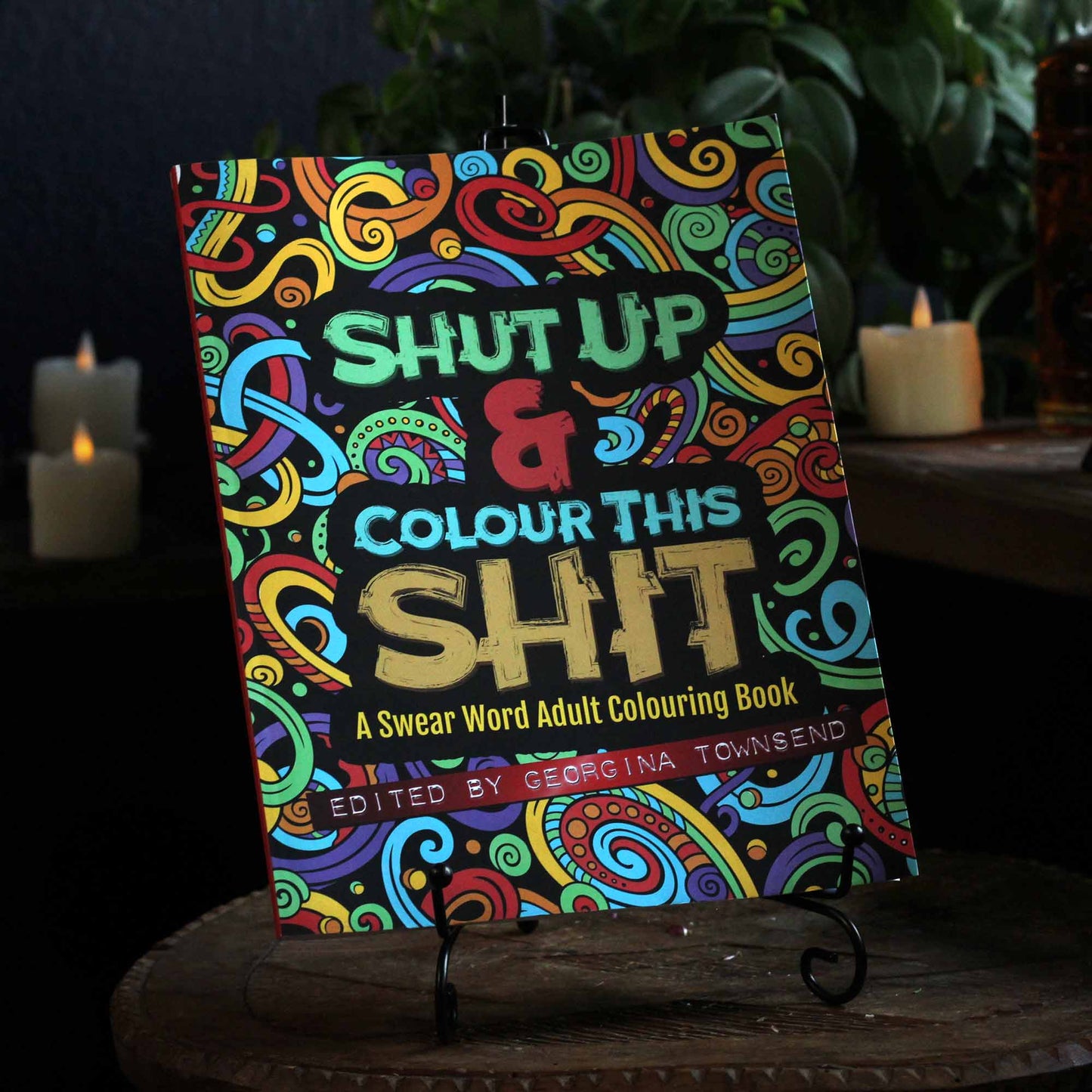 SHUT UP AND COLOUR THIS SHIT