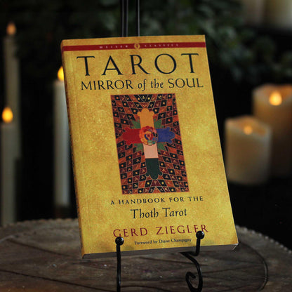 MIRROR OF THE SOUL: A HANDBOOK FOR THOTH TAROT