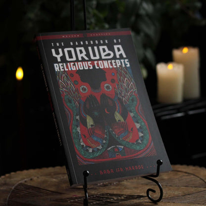 THE HANDBOOK OF YORUBA RELIGIOUS CONCEPTS