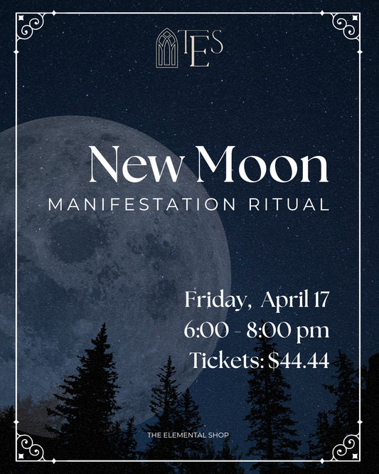 4/17 - NEW MOON MANIFESTATION RITUAL