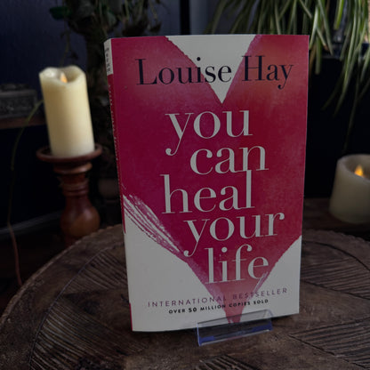 YOU CAN HEAL YOUR LIFE