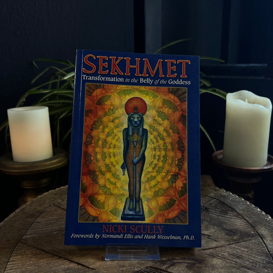 SEKHMET: TRANSFORMATION IN THE BELLY OF THE GODDESS