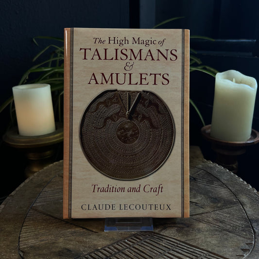 THE HIGH MAGIC OF TALISMAN & AMULETS