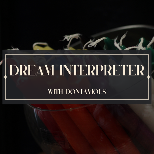 DONTAVIOUS | DREAM INTERPRETER