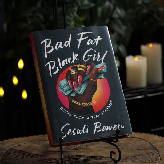 Bad Fat Black Girl: Notes from a Trap Feminist