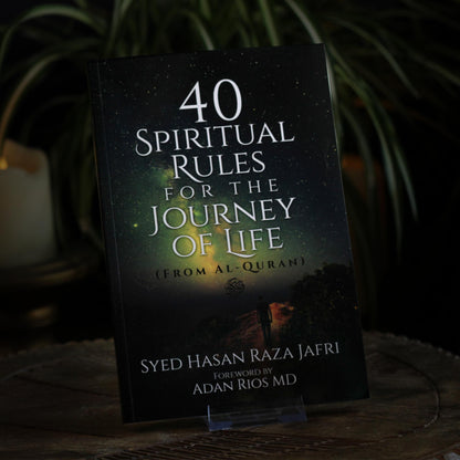 40 SPIRITUAL RULES FOR THE JOURNEY OF LIFE
