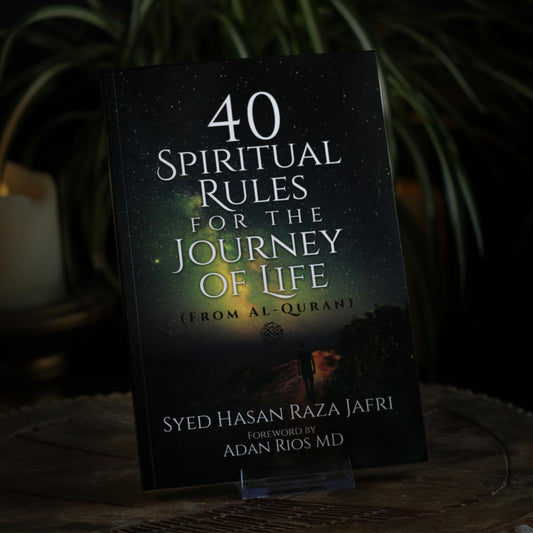 40 SPIRITUAL RULES FOR THE JOURNEY OF LIFE
