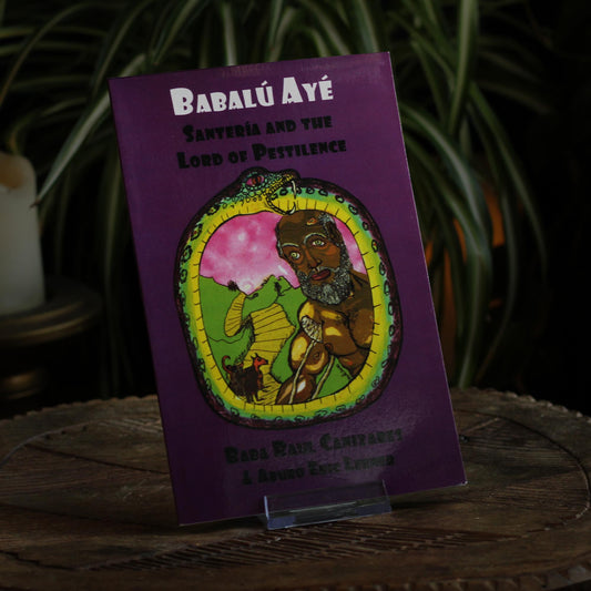 BABALU` AYE`: SANTERIA AND THE LORD OF PESTILENCE