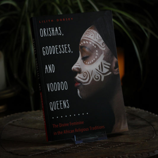 ORISHAS GODDESSES & VOODOO QUEENS
