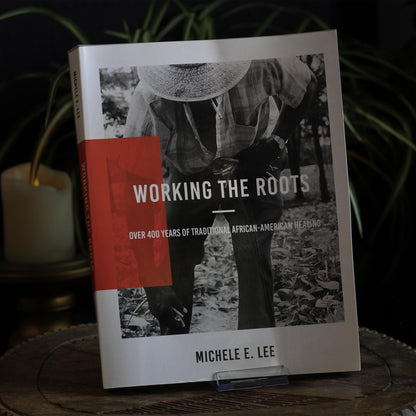 WORKING THE ROOTS