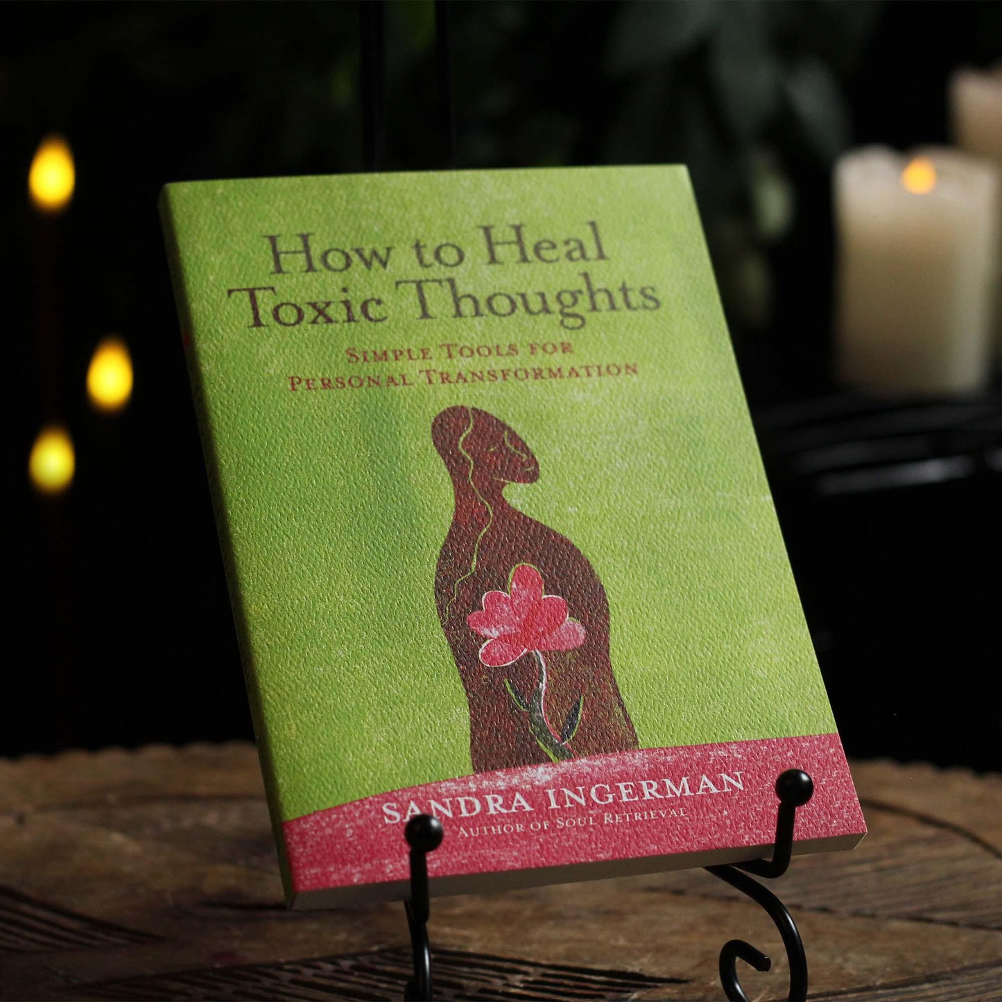 HOW TO HEAL TOXIC THOUGHTS